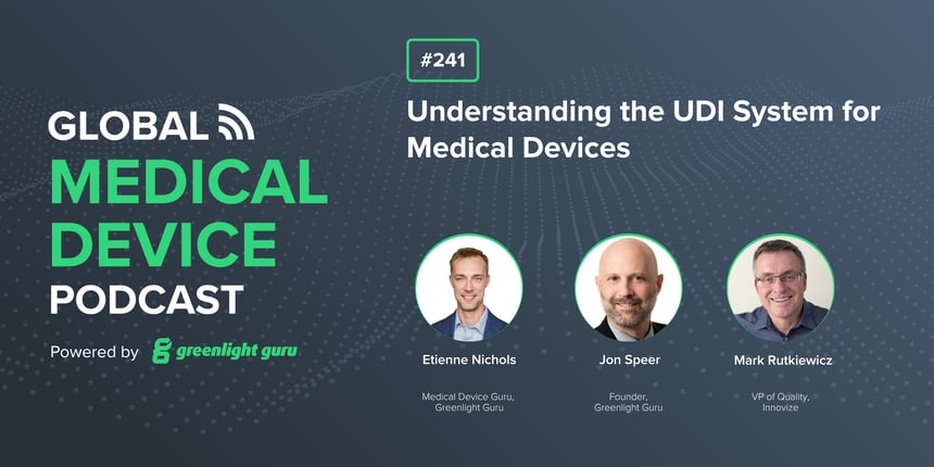 #241 Understanding the UDI System for Medical Devices
