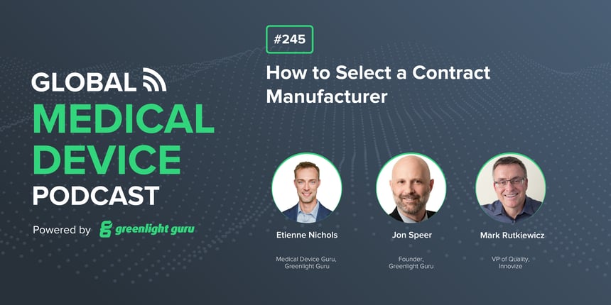 #245 How to Select a Contract Manufacturer