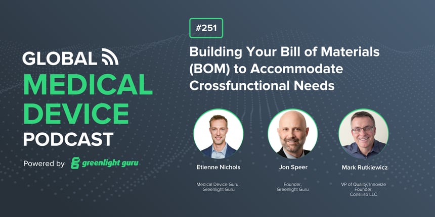 #251 Building Your Bill of Materials (BOM) to Accommodate Crossfunctional Needs