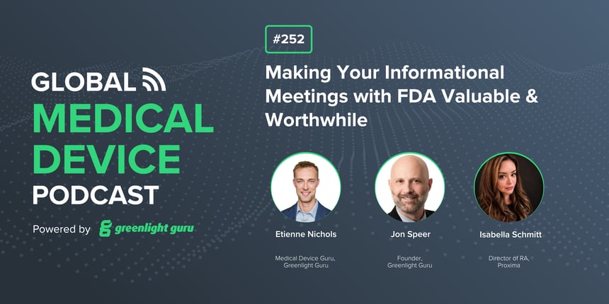 #252 Making Your Informational Meetings with FDA Valuable & Worthwhile