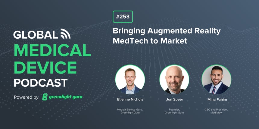 #253 Bringing Augmented Reality MedTech to Market