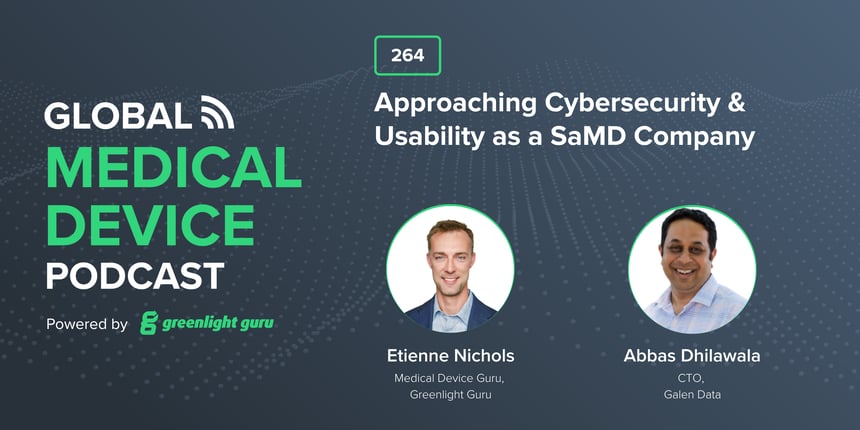 #264 Approaching Cybersecurity & Usability as a SaMD Company