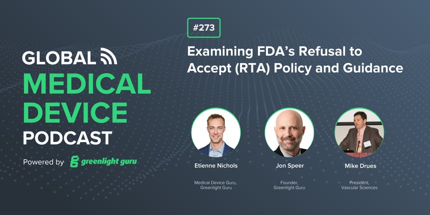 #273 Examining FDA’s Refusal to Accept (RTA) Policy and Guidance