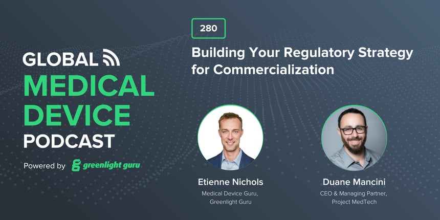 #280 Building Your Regulatory Strategy for Commercialization