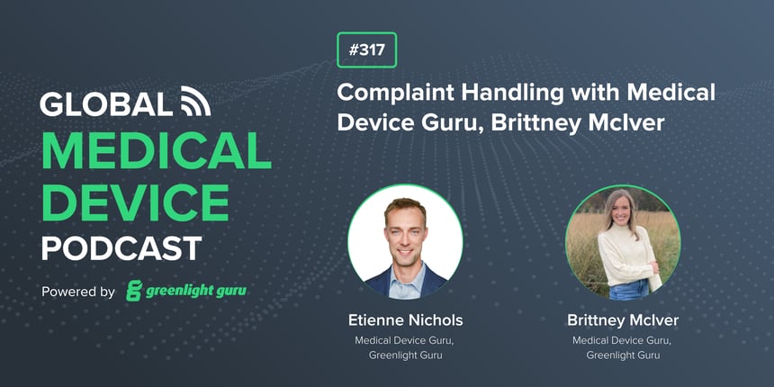 #317 Complaint Handling with Medical Device Guru, Brittney McIver