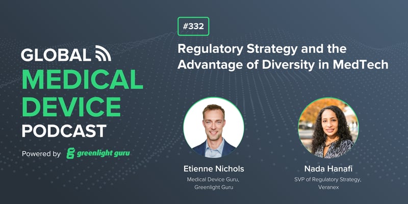 #332 Regulatory Strategy and the Advantage of Diversity in MedTech