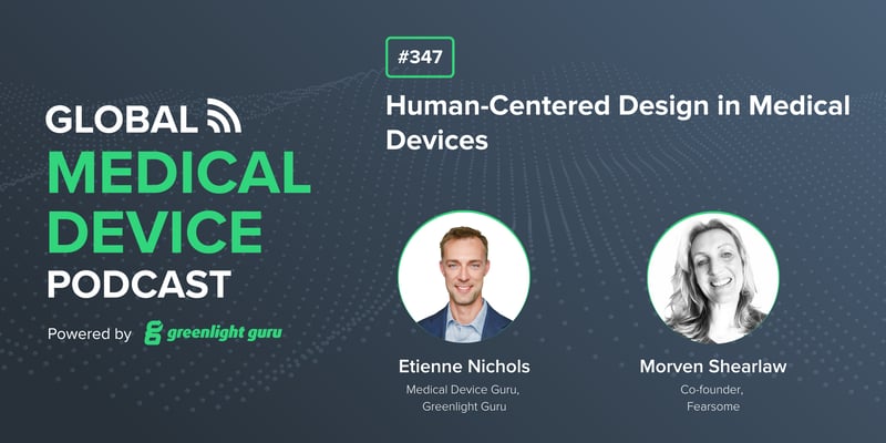 #347 Human-Centered Design in Medical Devices