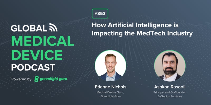 #353 How Artificial Intelligence is Impacting the MedTech Industry