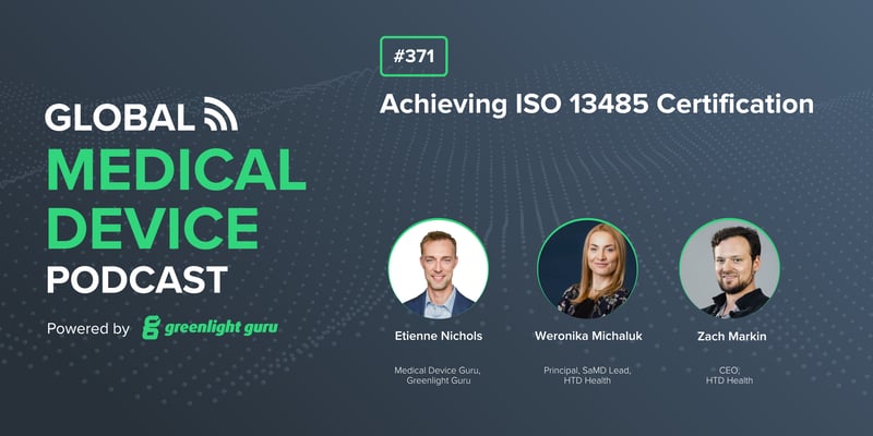 #371 Achieving ISO 13485 Certification