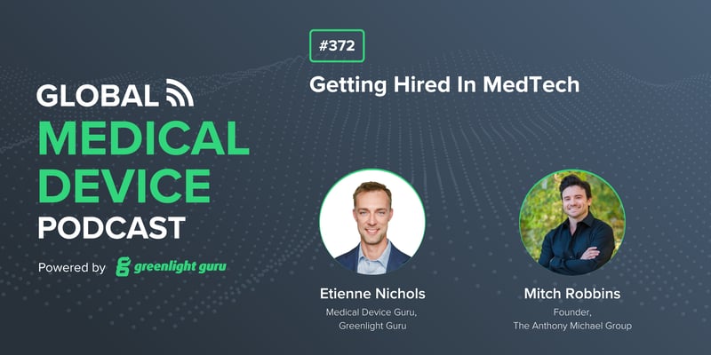 #372 Getting Hired In MedTech