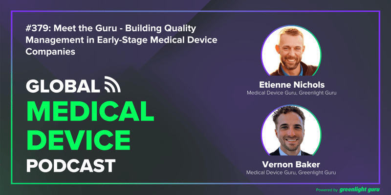 #379_ Meet the Guru - Building Quality Management in Early-Stage Medical Device Companies