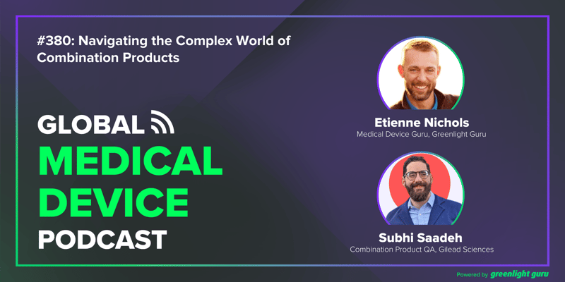 #380 Navigating the Complex World of Combination Products