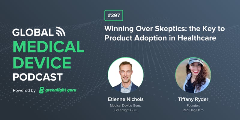 #397 Winning Over Skeptics the Key to Product Adoption in Healthcare-1