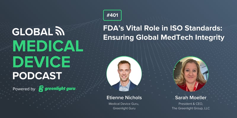 #401 FDAs Vital Role in ISO Standards Ensuring Global MedTech Integrity