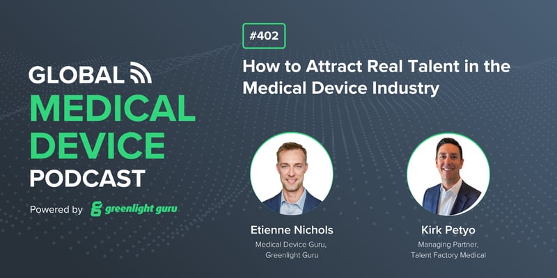 #402 How to Attract Real Talent in the Medical Device Industry-2