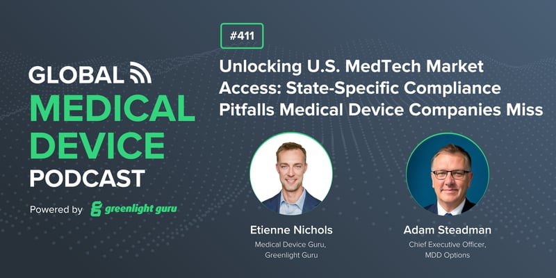 #412 Unlocking U.S. MedTech Market Access State-Specific Compliance Pitfalls Medical Device Companies Miss