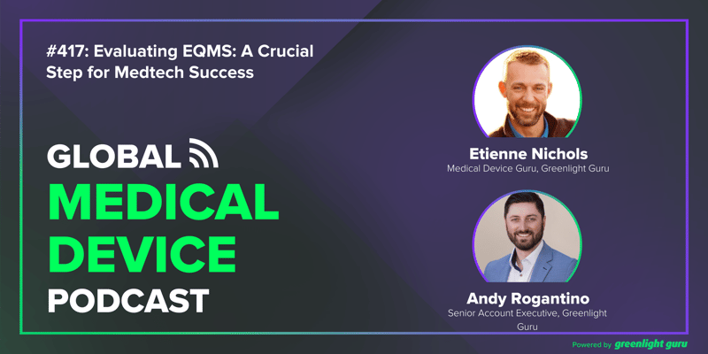 #417 Evaluating EQMS A Crucial Step for Medtech Success
