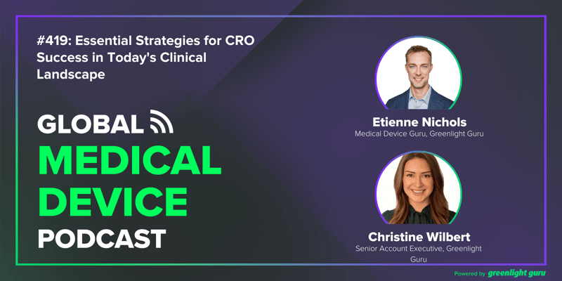 #419 Essential Strategies for CRO Success in Todays Clinical Landscape