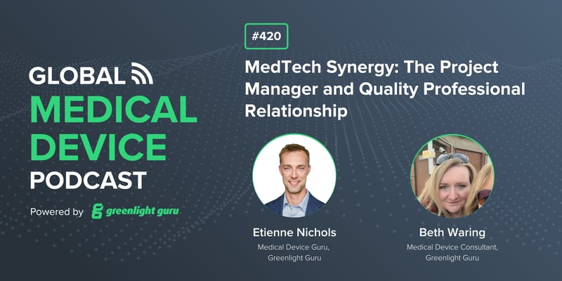 #420 MedTech Synergy The Project Manager and Quality Professional Relationship-1