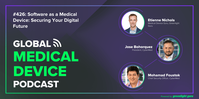 #426 Software as a Medical Device Securing Your Digital Future