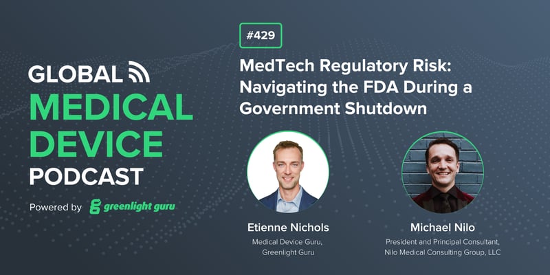 #429 MedTech Regulatory Risk Navigating the FDA During a Government Shutdown-1