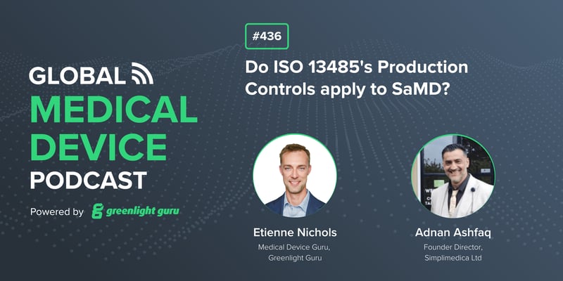 #436 Do ISO 13485s Production Controls apply to SaMD-1
