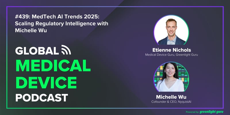 #439 MedTech AI Trends 2025 Scaling Regulatory Intelligence with Michelle Wu