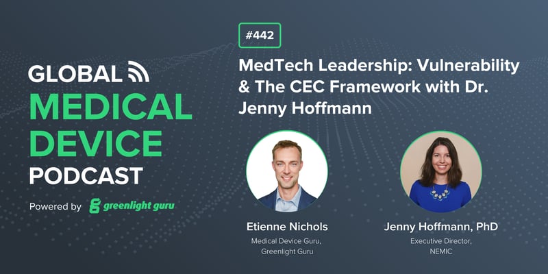 #442 MedTech Leadership Vulnerability & The CEC Framework with Dr. Jenny Hoffmann-1