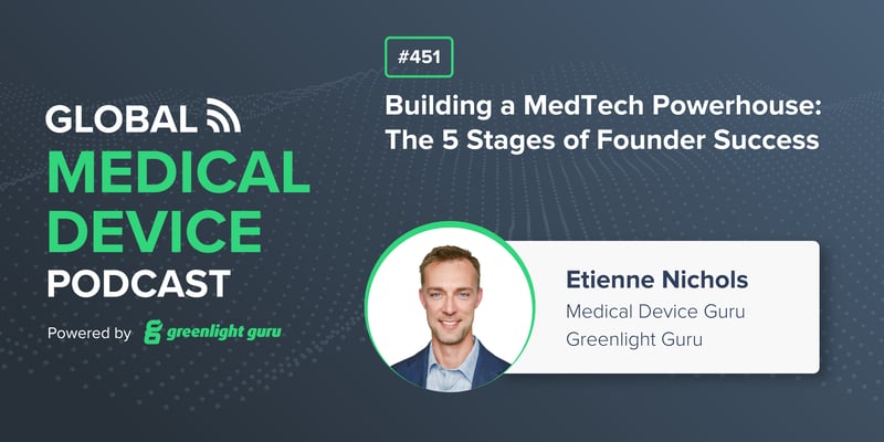 #451 Building a MedTech Powerhouse The 5 Stages of Founder Success-1