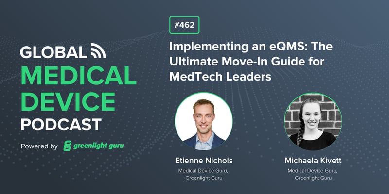 #462 Implementing an eQMS The Ultimate Move-In Guide for MedTech Leaders