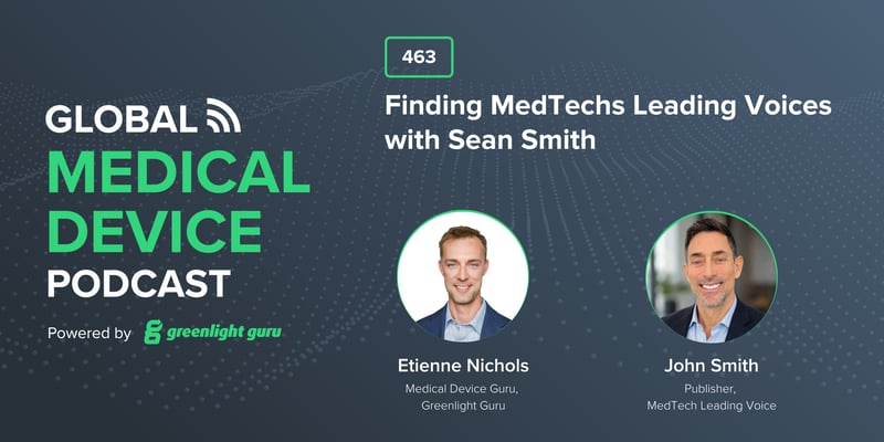 #463 Finding MedTechs Leading Voices with Sean Smith