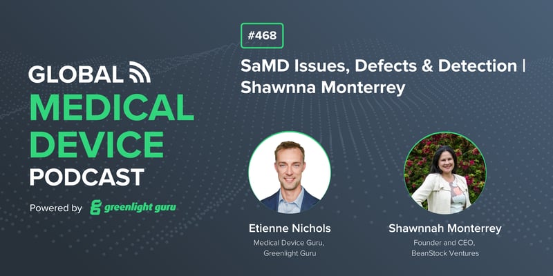 #468 SaMD Issues, Defects & Detection Shawnna Monterrey