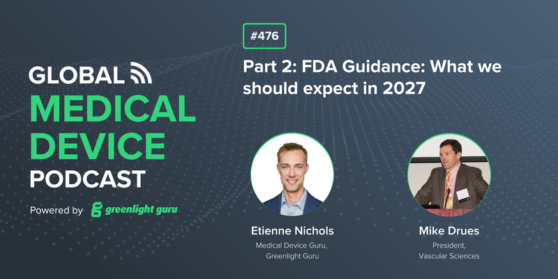 #476 Part 2 FDA Guidance What we should expect in 2027