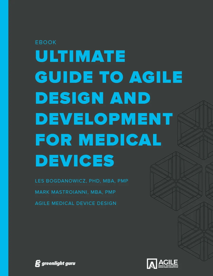 The Ultimate Guide to Agile Design and Development for Medical Devices ...