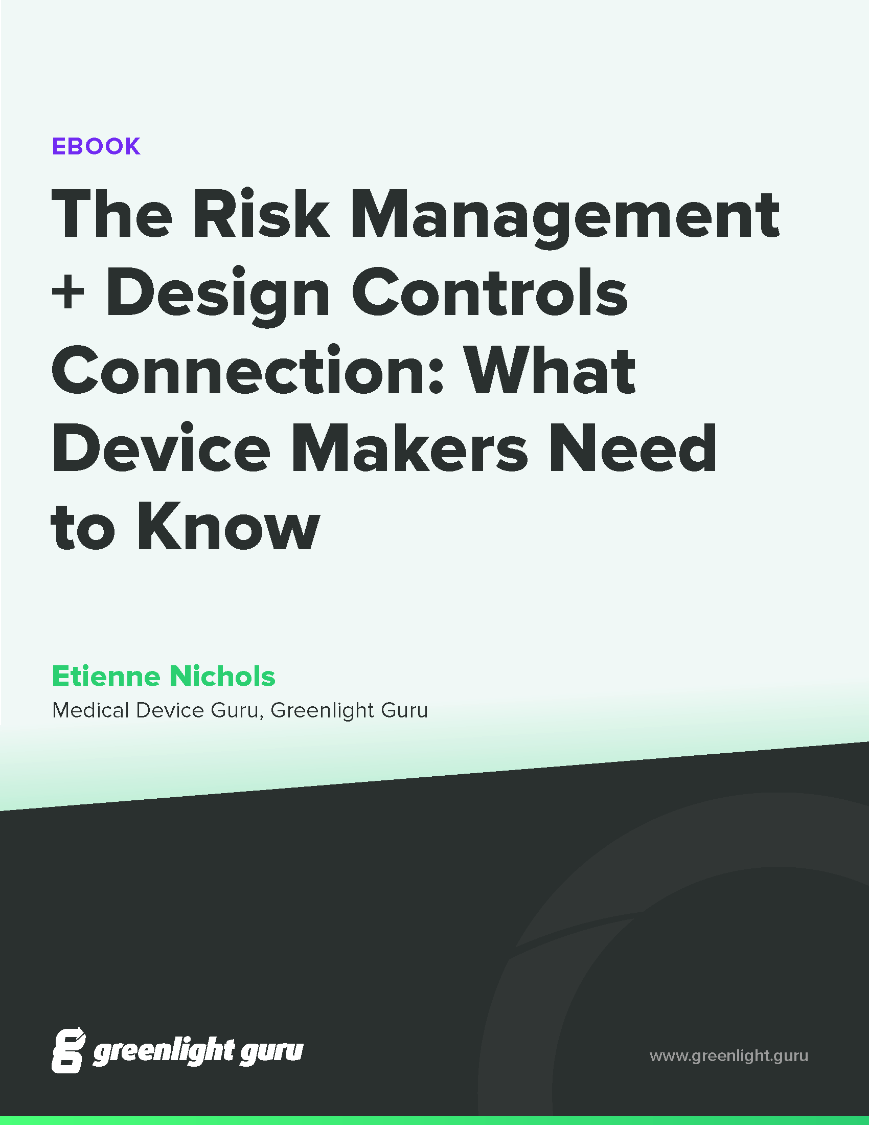 The Risk Management + Design Controls Connection: What Device Makers ...