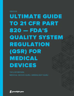 (cover) Ultimate Guide to 21 CFR Part 820 — FDA Quality System Regulation (QSR) for Medical Devices