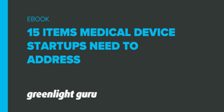 15 Items Medical Device Startups Need to Address - Featured Image