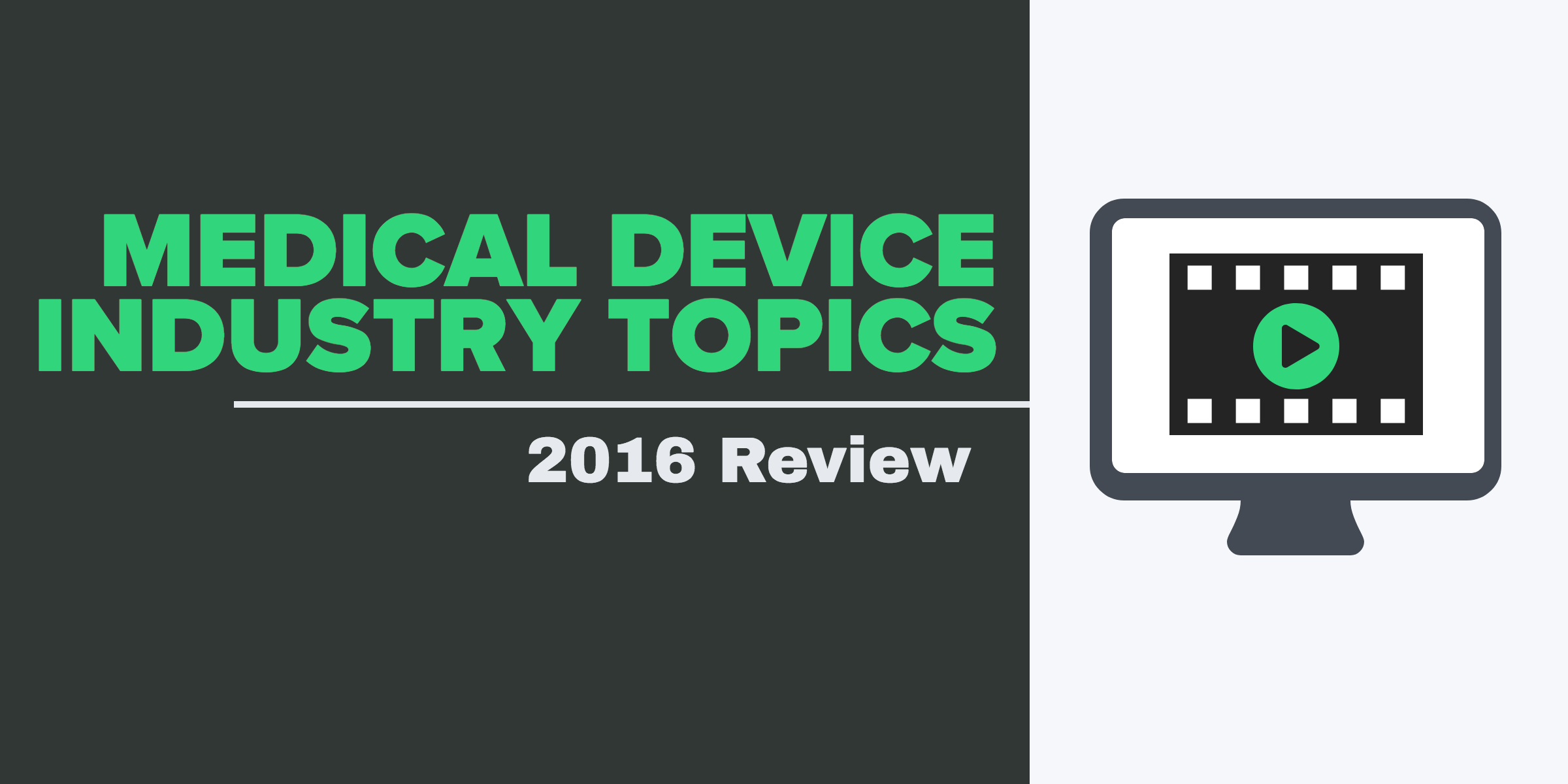 2016_medical_device_industry_topics copy (1)