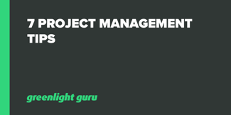7 Project Management Tips - Featured Image