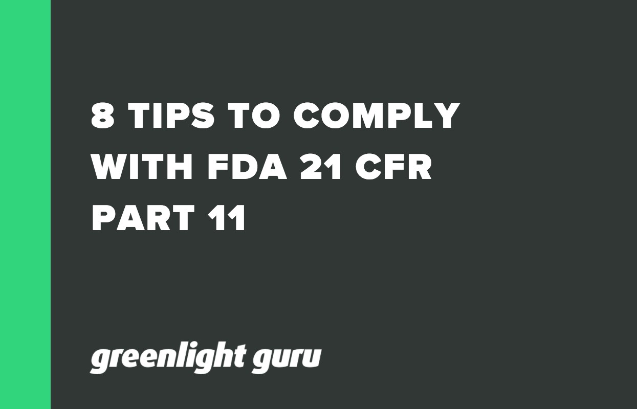 8 TIPS TO COMPLY WITH FDA 21 CFR PART 11