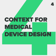 Agile_CONTEXT FOR MEDICAL DEVICE DESIGN_4