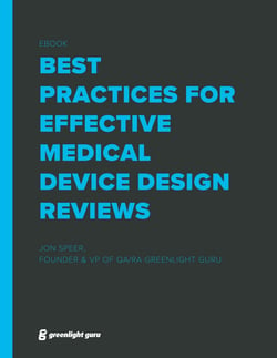 Best Practices for Effective Medical Device Design Reviews