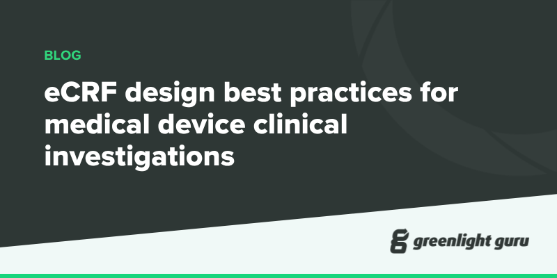 eCRF design best practices for medical device clinical investigations