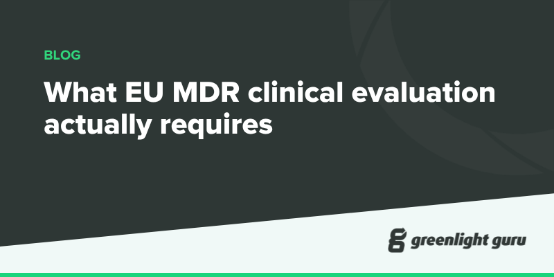 What EU MDR clinical evaluation actually requires