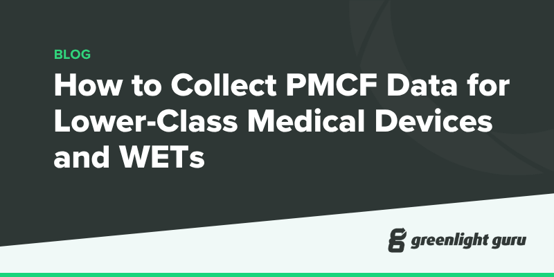 How to collect PMCF data for lower-class medical devices and WETs