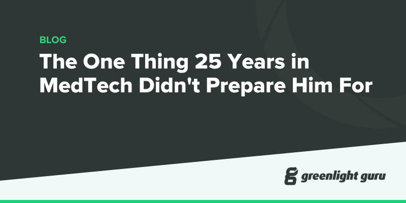 The one thing 25 years in medtech didn't prepare him for