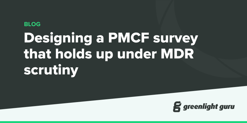 Designing a PMCF survey that holds up under MDR scrutiny