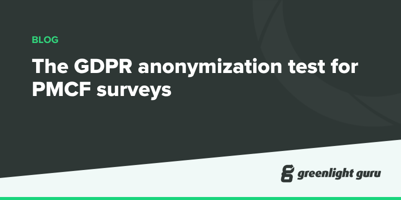 The GDPR anonymization test your PMCF survey probably fails