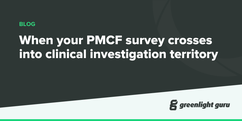 When your PMCF survey crosses into clinical investigation territory