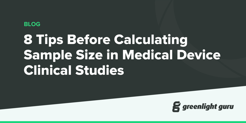 8 Tips Before Calculating Sample Size in Medical Device Clinical Studies - new